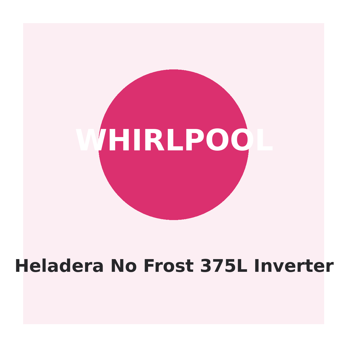 Whirlpool Heladera No Frost 375L Inverter